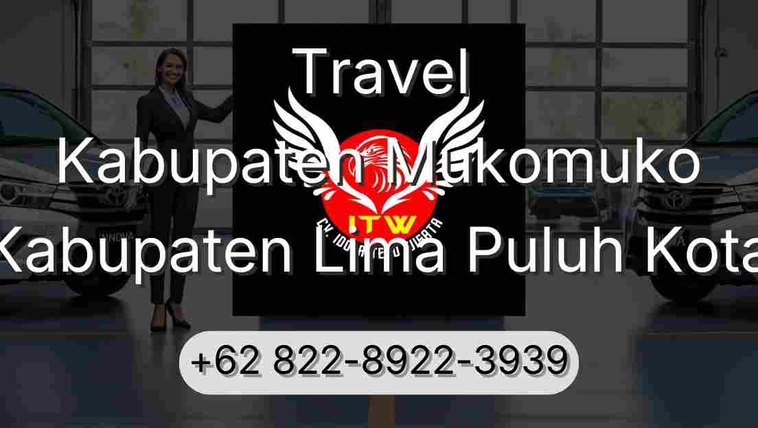 Travel Kabupaten Mukomuko Kabupaten Lima Puluh Kota
