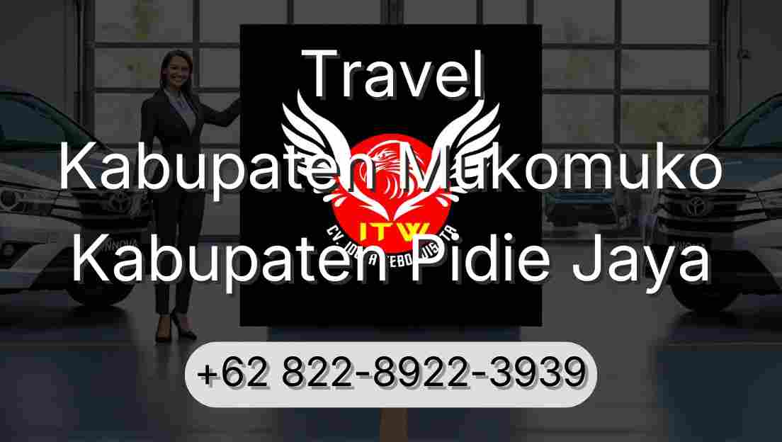 Travel Kabupaten Mukomuko Kabupaten Pidie Jaya