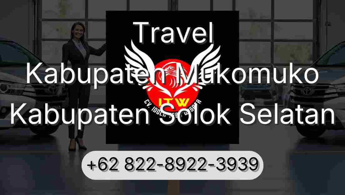 Travel Kabupaten Mukomuko Kabupaten Solok Selatan