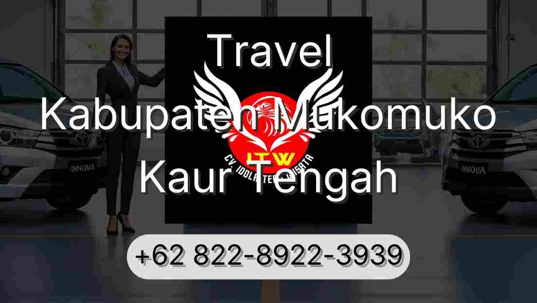 Travel Kabupaten Mukomuko Kaur Tengah