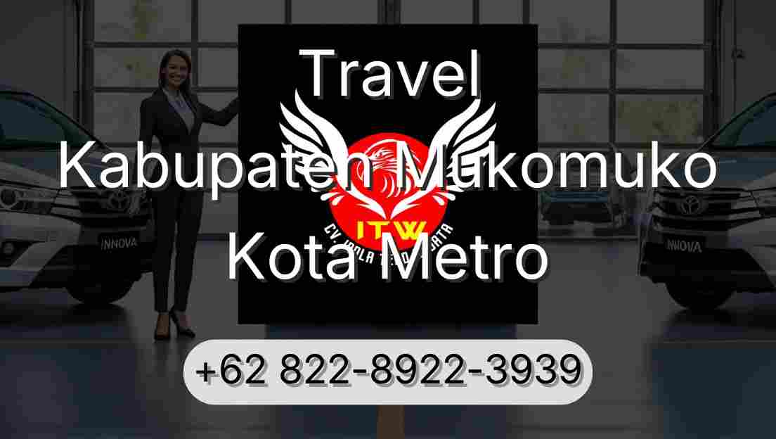 Travel Kabupaten Mukomuko Kota Metro