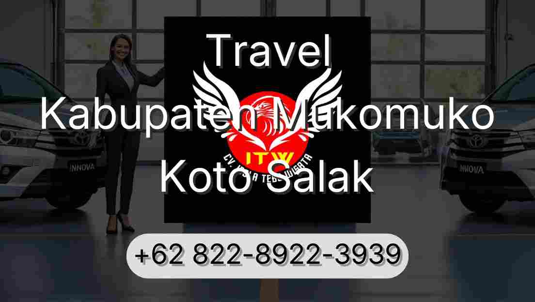 Travel Kabupaten Mukomuko Koto Salak