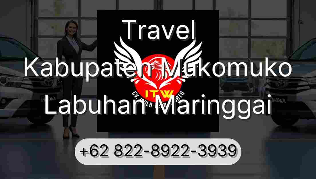 Travel Kabupaten Mukomuko Labuhan Maringgai