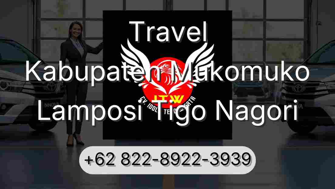 Travel Kabupaten Mukomuko Lamposi Tigo Nagori