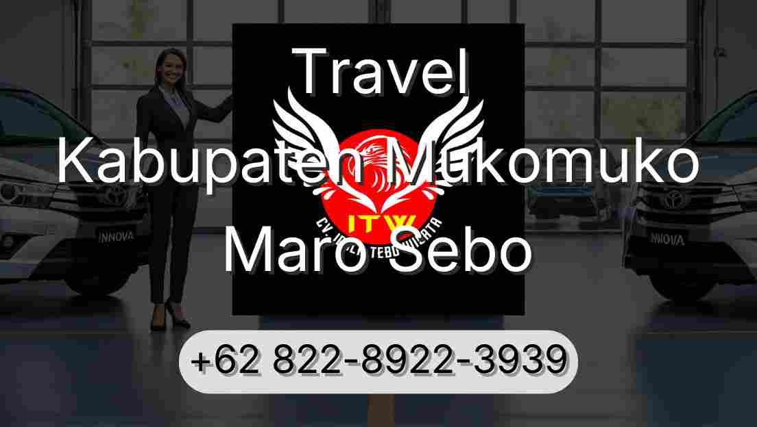 Travel Kabupaten Mukomuko Maro Sebo