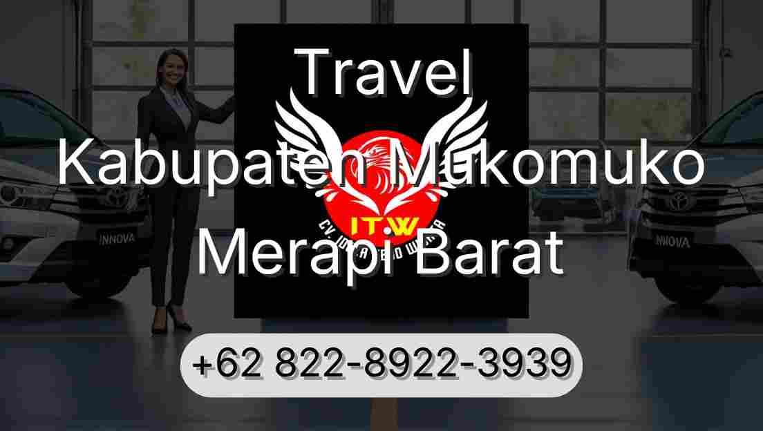 Travel Kabupaten Mukomuko Merapi Barat