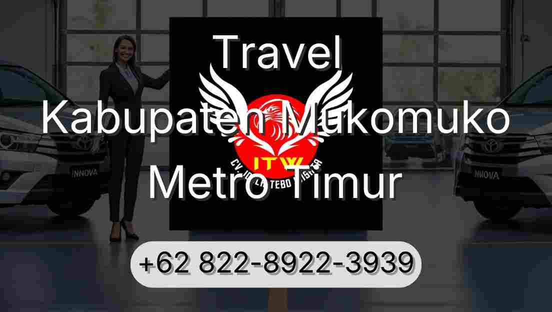 Travel Kabupaten Mukomuko Metro Timur