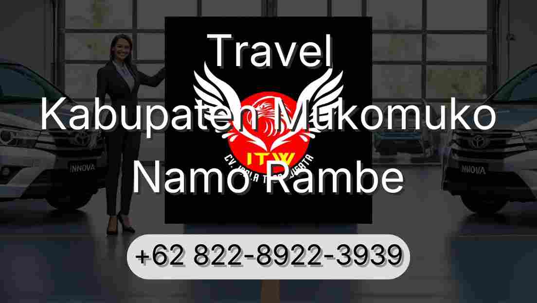 Travel Kabupaten Mukomuko Namo Rambe