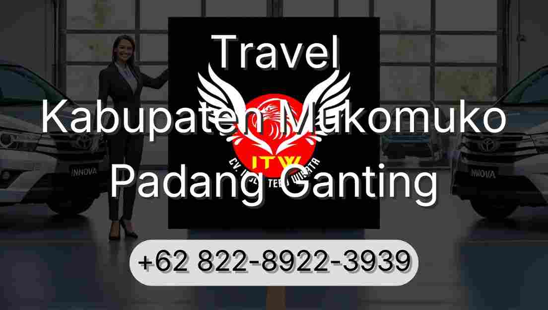Travel Kabupaten Mukomuko Padang Ganting