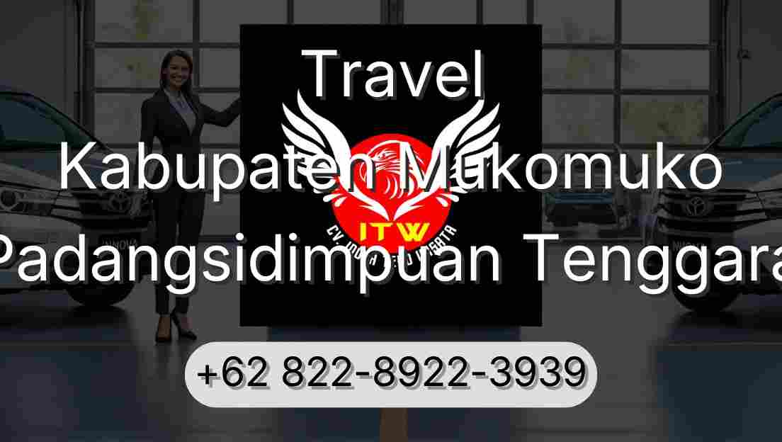 Travel Kabupaten Mukomuko Padangsidimpuan Tenggara
