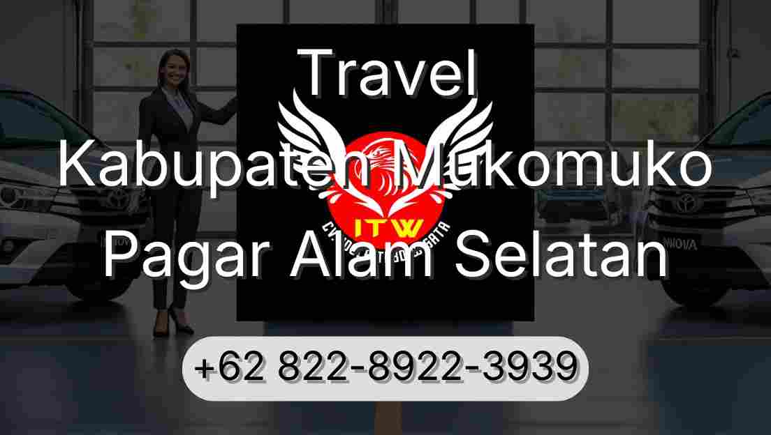 Travel Kabupaten Mukomuko Pagar Alam Selatan