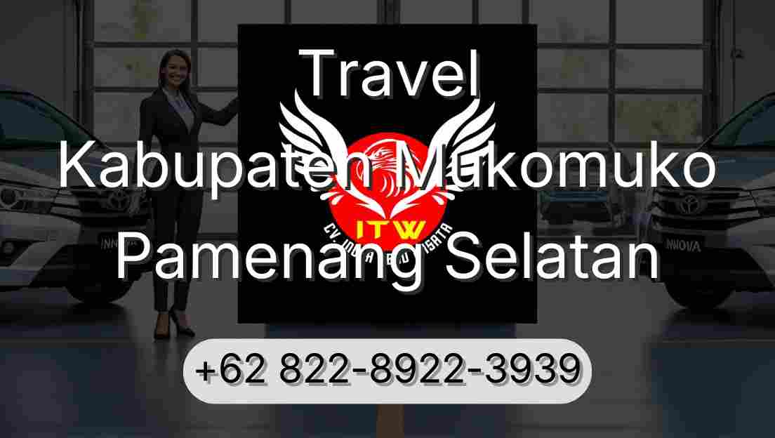 Travel Kabupaten Mukomuko Pamenang Selatan