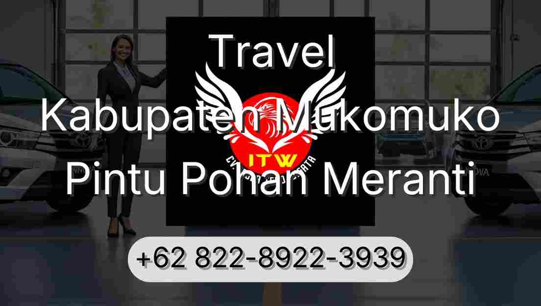 Travel Kabupaten Mukomuko Pintu Pohan Meranti