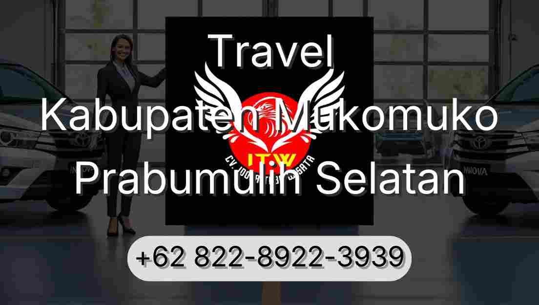 Travel Kabupaten Mukomuko Prabumulih Selatan