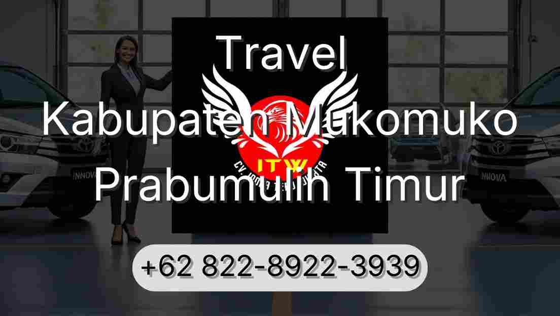 Travel Kabupaten Mukomuko Prabumulih Timur