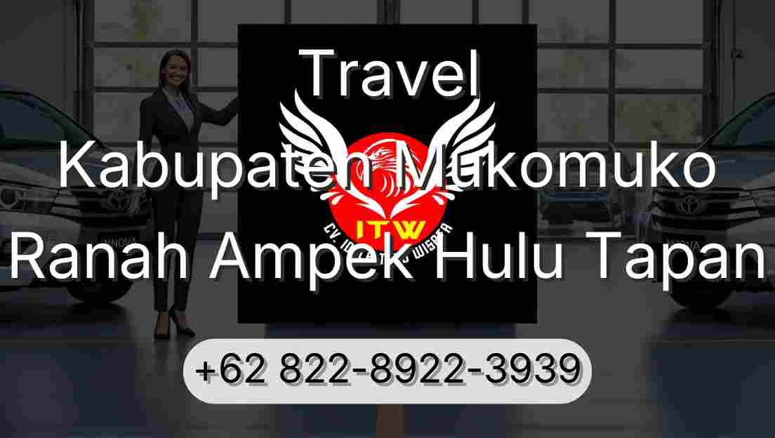 Travel Kabupaten Mukomuko Ranah Ampek Hulu Tapan