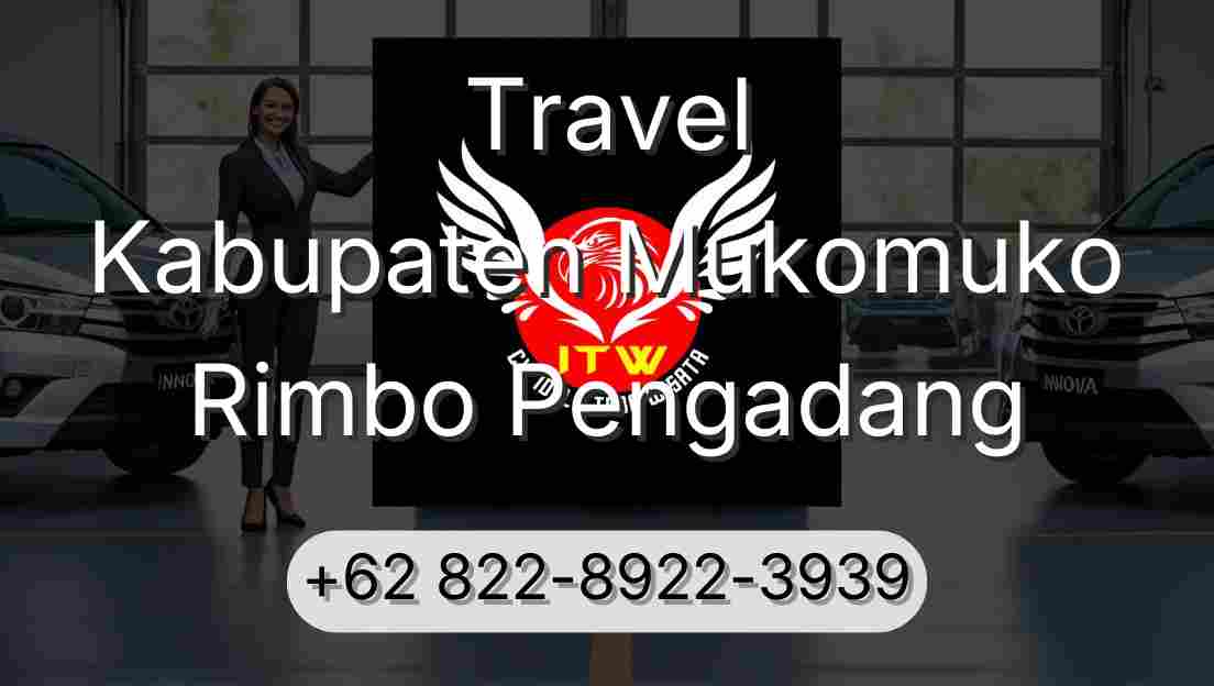 Travel Kabupaten Mukomuko Rimbo Pengadang