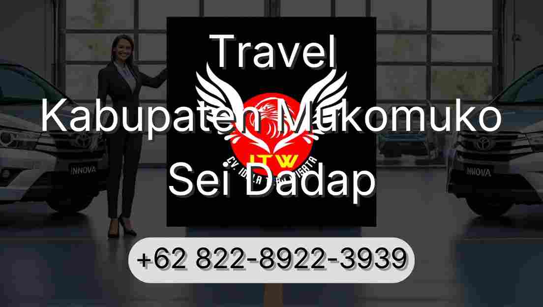 Travel Kabupaten Mukomuko Sei Dadap