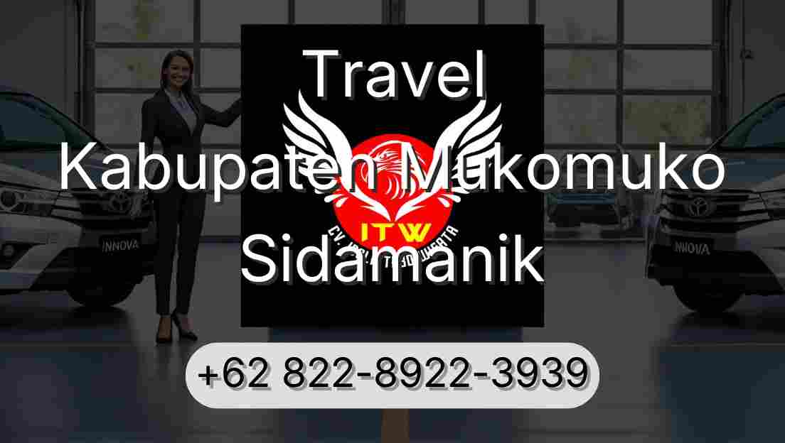 Travel Kabupaten Mukomuko Sidamanik