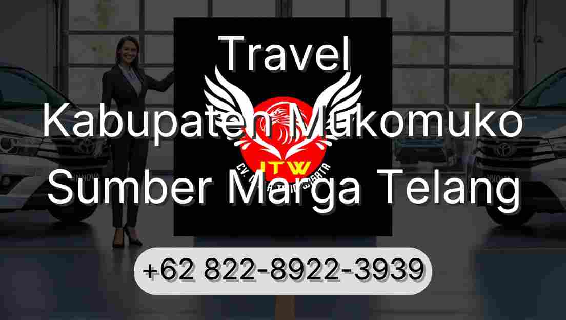 Travel Kabupaten Mukomuko Sumber Marga Telang