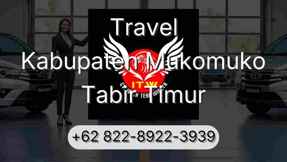 Travel Kabupaten Mukomuko Tabir Timur
