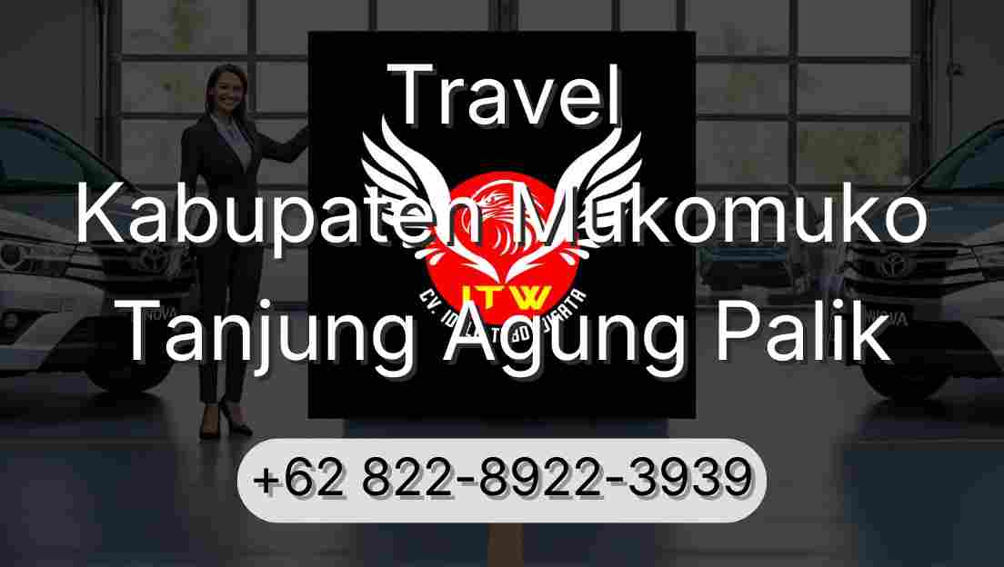 Travel Kabupaten Mukomuko Tanjung Agung Palik