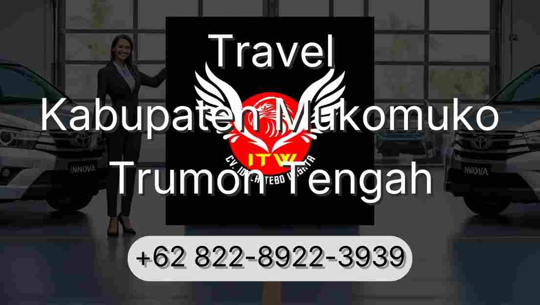 Travel Kabupaten Mukomuko Trumon Tengah