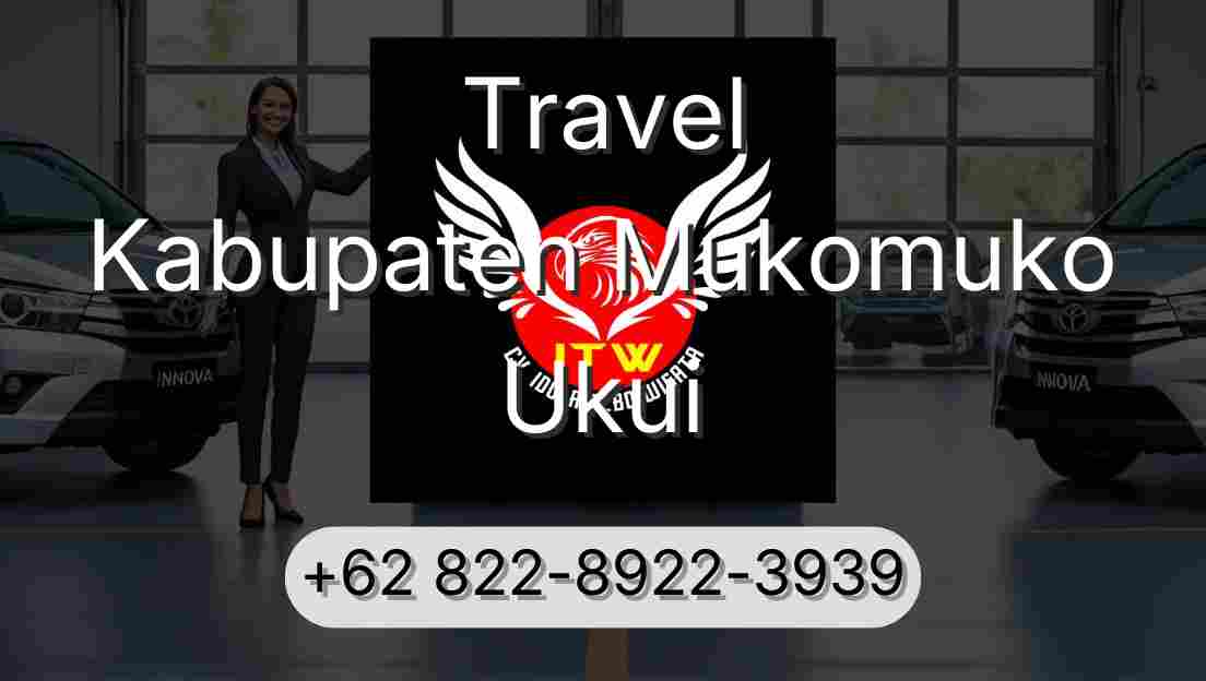 Travel Kabupaten Mukomuko Ukui