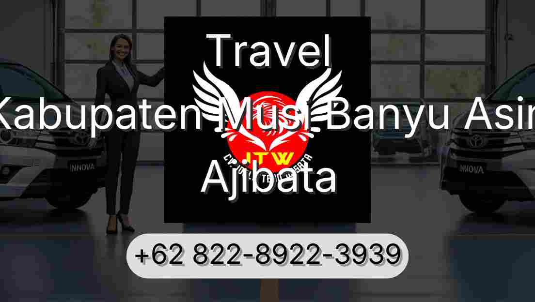 Travel Kabupaten Musi Banyu Asin Ajibata