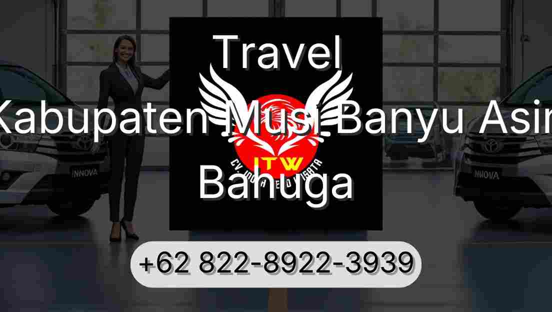 Travel Kabupaten Musi Banyu Asin Bahuga