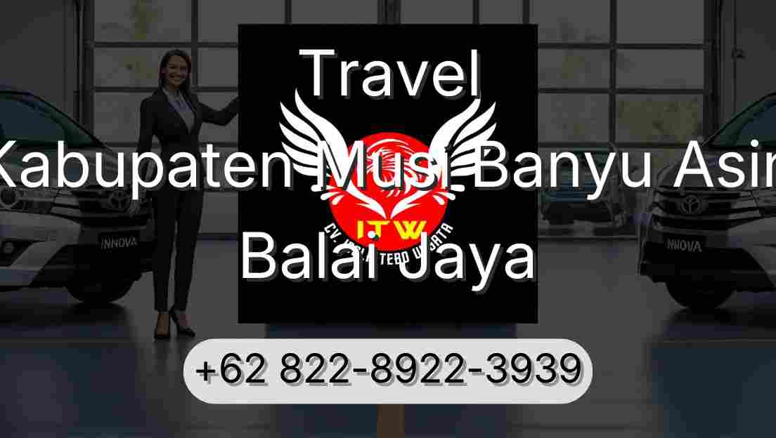 Travel Kabupaten Musi Banyu Asin Balai Jaya