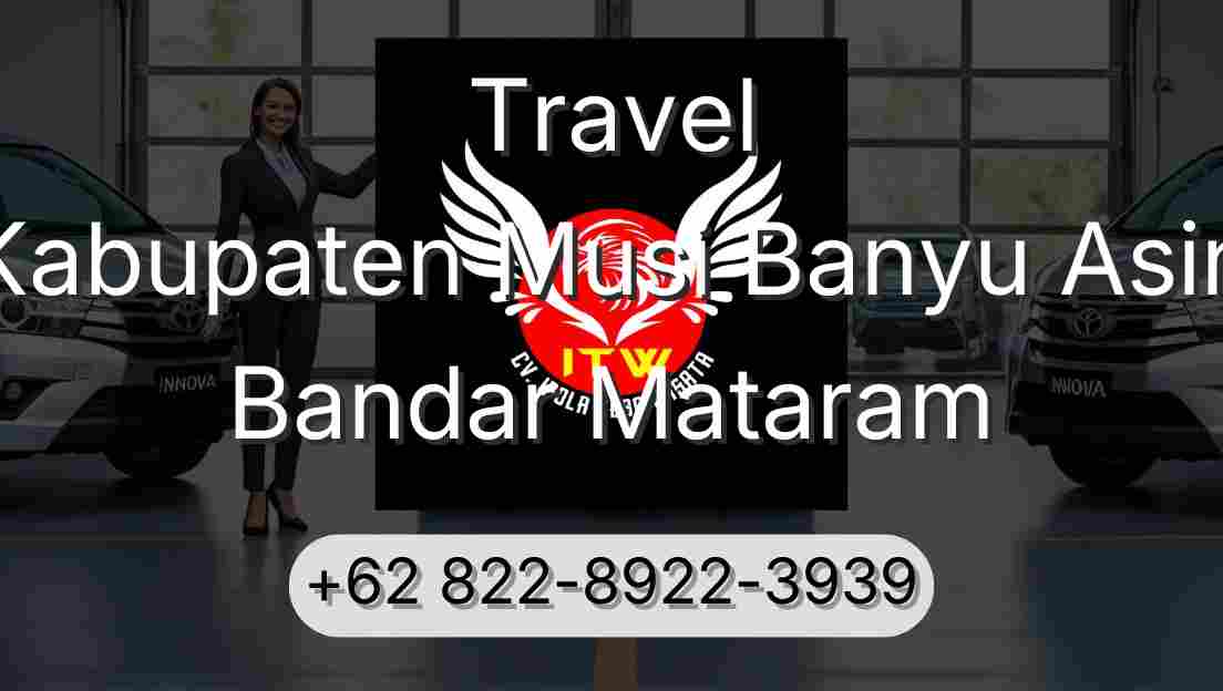 Travel Kabupaten Musi Banyu Asin Bandar Mataram