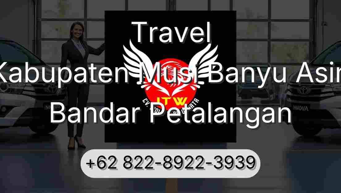Travel Kabupaten Musi Banyu Asin Bandar Petalangan