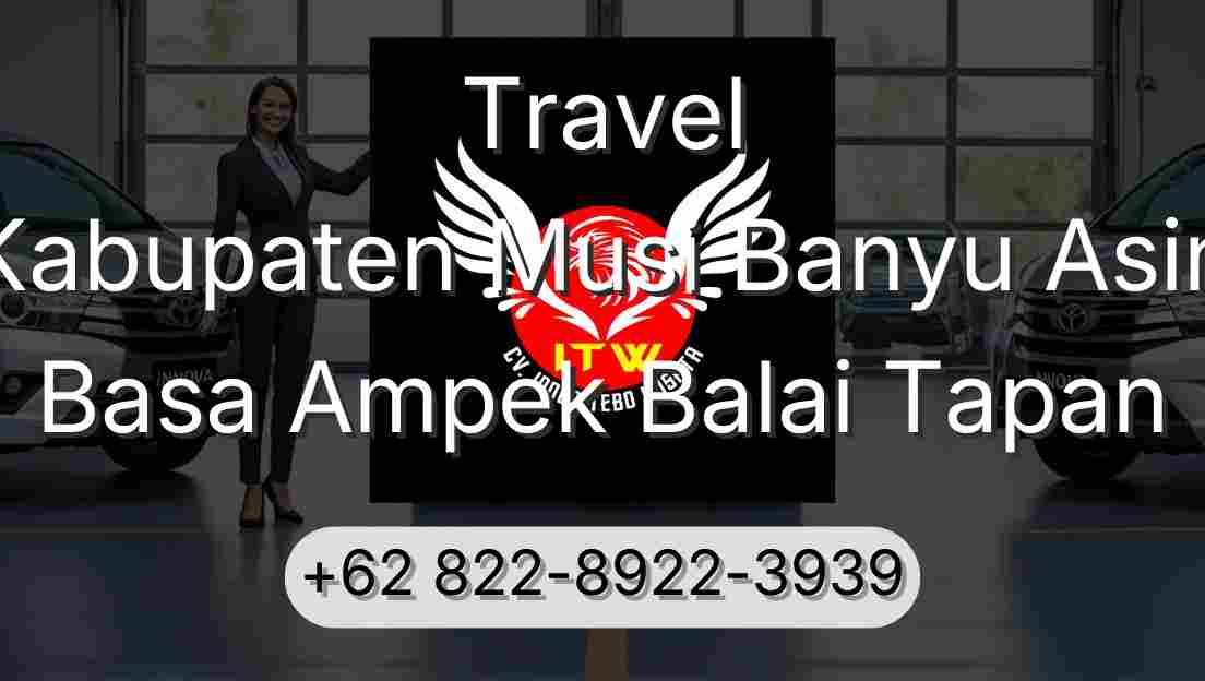 Travel Kabupaten Musi Banyu Asin Basa Ampek Balai Tapan