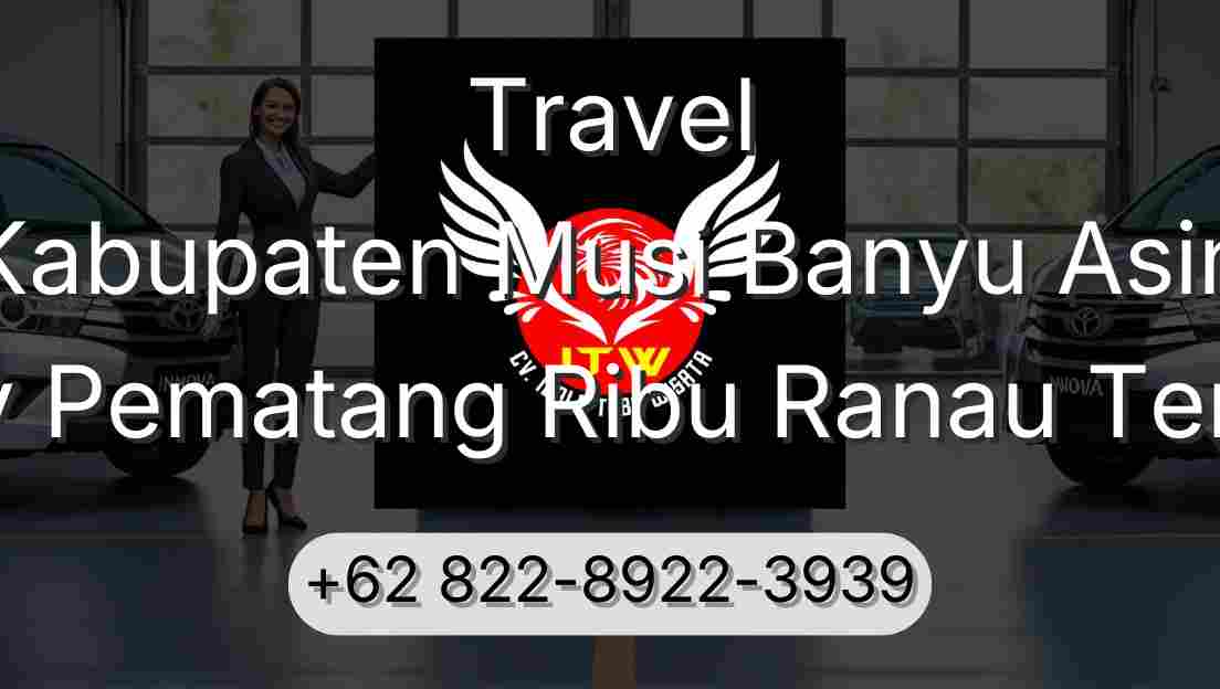 Travel Kabupaten Musi Banyu Asin Buay Pematang Ribu Ranau Tengah
