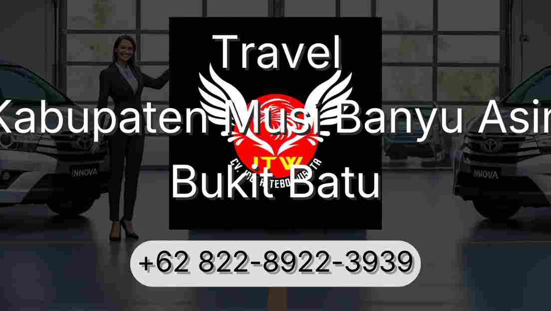 Travel Kabupaten Musi Banyu Asin Bukit Batu