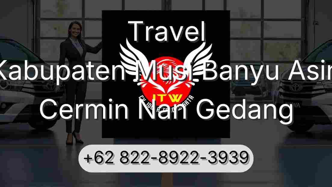 Travel Kabupaten Musi Banyu Asin Cermin Nan Gedang