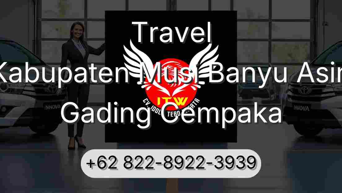 Travel Kabupaten Musi Banyu Asin Gading Cempaka