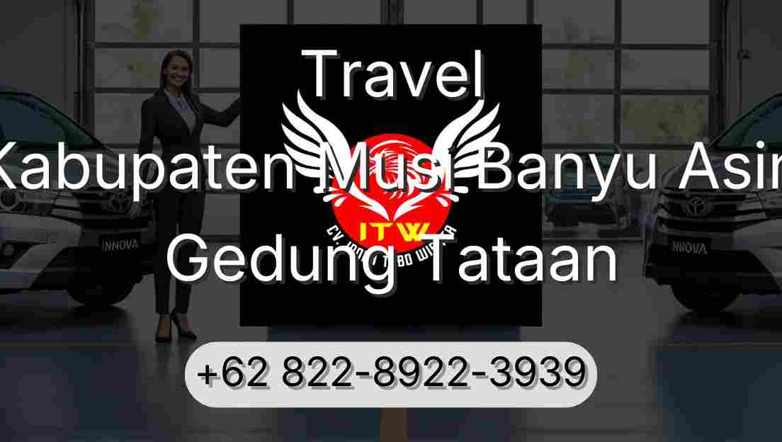 Travel Kabupaten Musi Banyu Asin Gedung Tataan