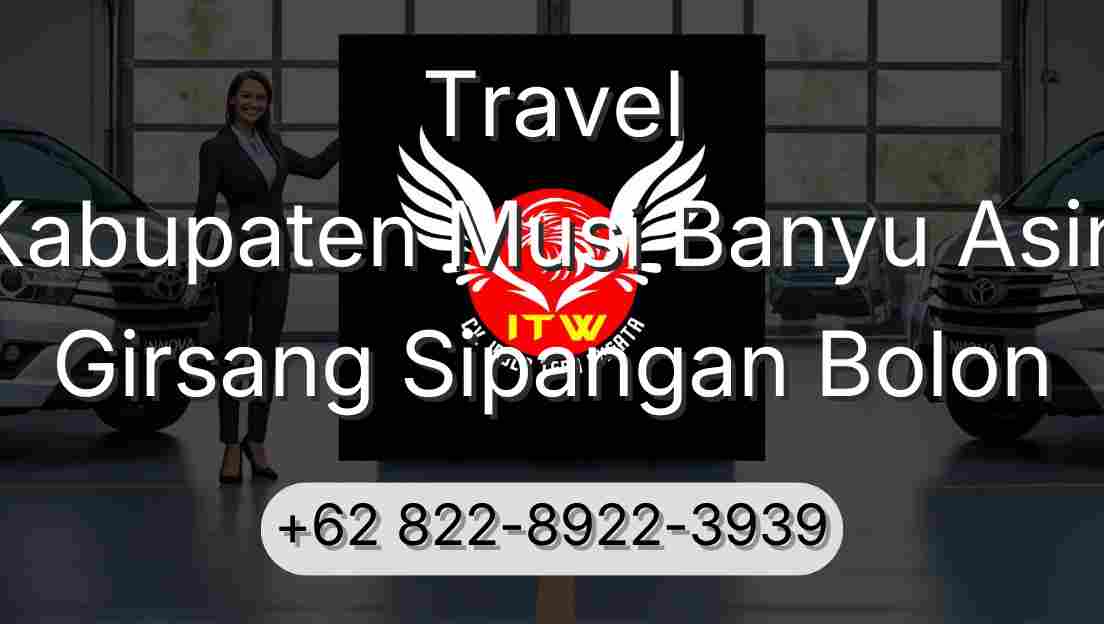 Travel Kabupaten Musi Banyu Asin Girsang Sipangan Bolon