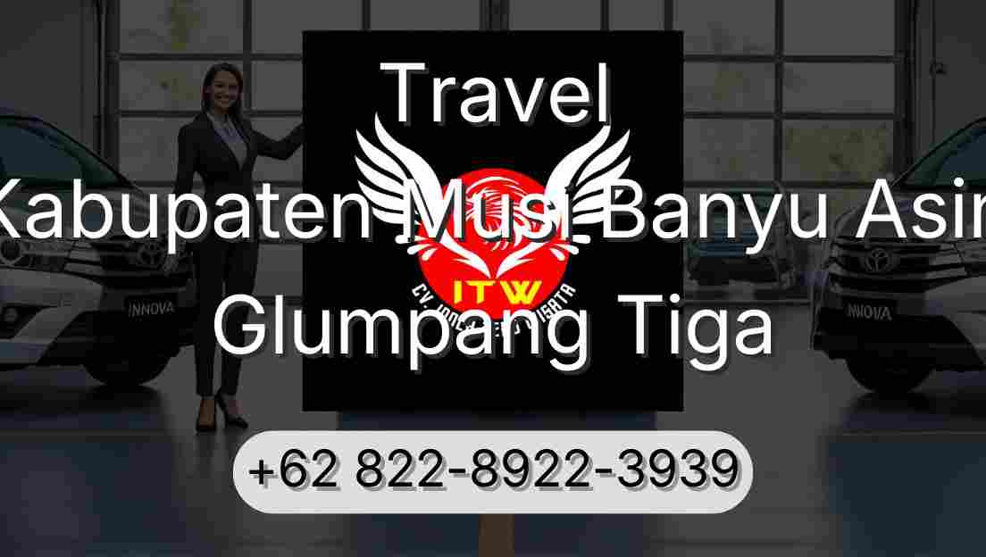 Travel Kabupaten Musi Banyu Asin Glumpang Tiga