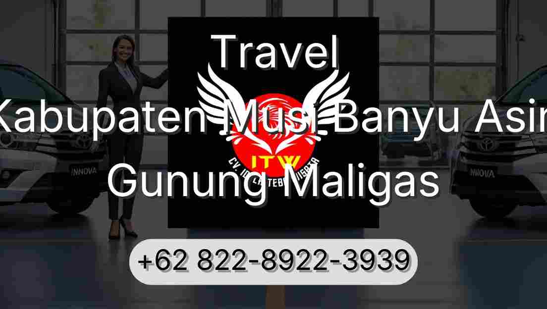 Travel Kabupaten Musi Banyu Asin Gunung Maligas
