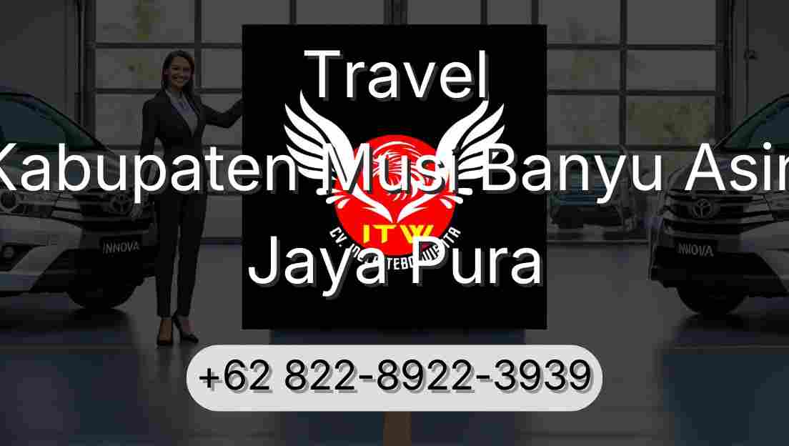 Travel Kabupaten Musi Banyu Asin Jaya Pura
