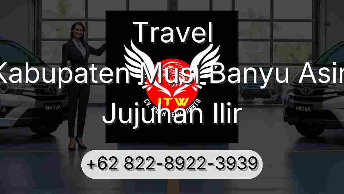 Travel Kabupaten Musi Banyu Asin Jujuhan Ilir