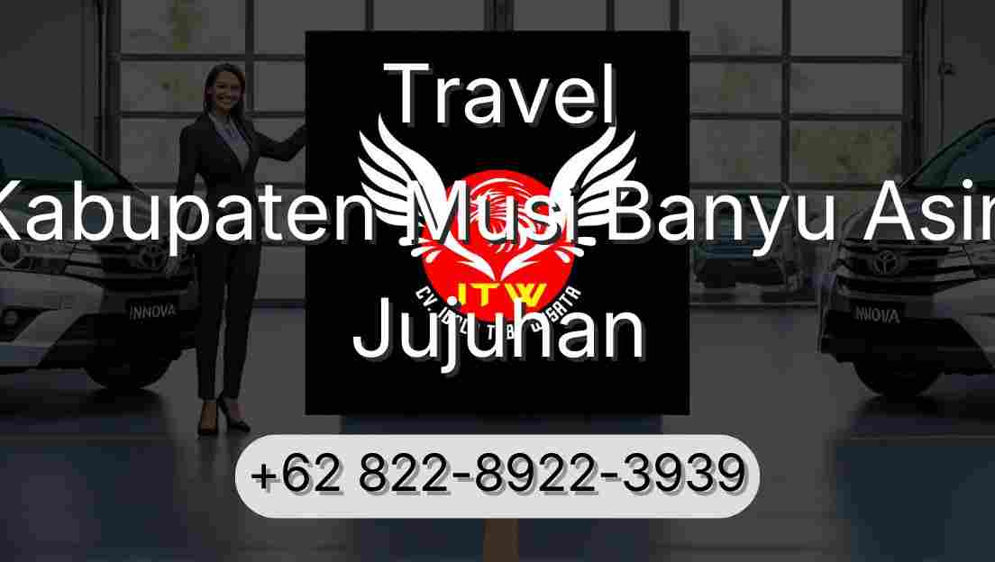 Travel Kabupaten Musi Banyu Asin Jujuhan