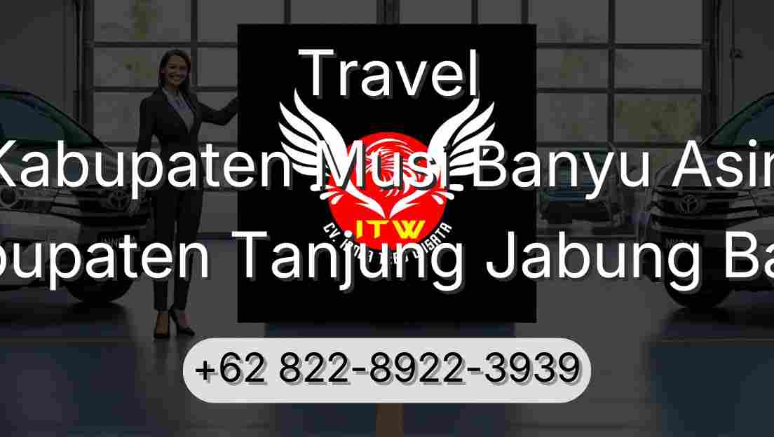 Travel Kabupaten Musi Banyu Asin Kabupaten Tanjung Jabung Barat