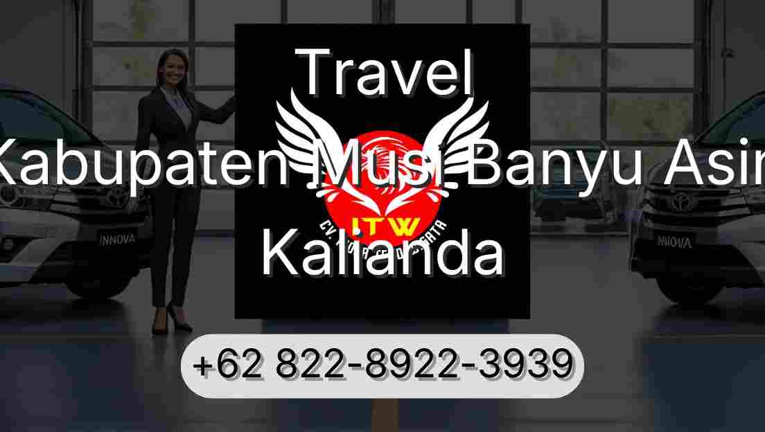 Travel Kabupaten Musi Banyu Asin Kalianda