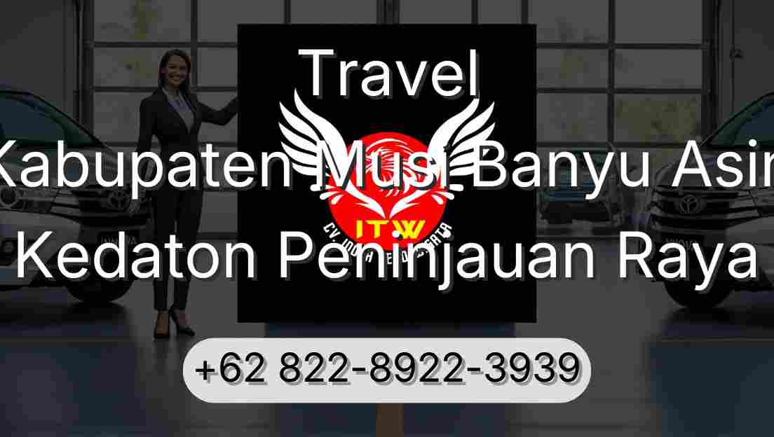 Travel Kabupaten Musi Banyu Asin Kedaton Peninjauan Raya