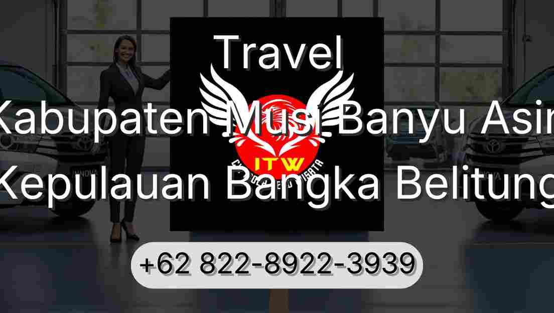Travel Kabupaten Musi Banyu Asin Kepulauan Bangka Belitung