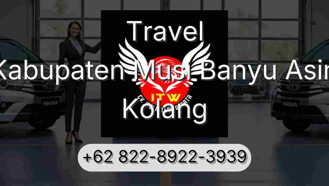 Travel Kabupaten Musi Banyu Asin Kolang